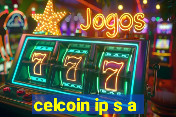 celcoin ip s a